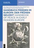 Dingel / Rohrschneider / Schmidt-Voges |  Handbuch Frieden im Europa der Frühen Neuzeit / Handbook of Peace in Early Modern Europe | eBook | Sack Fachmedien