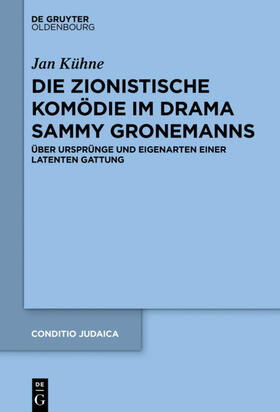 Kühne | Die zionistische Komödie im Drama Sammy Gronemanns | E-Book | sack.de