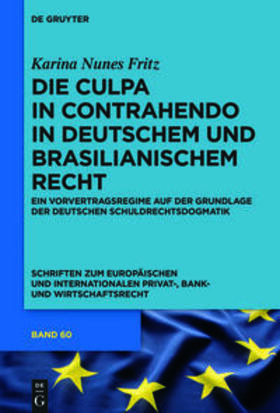 Nunes Fritz |  Die culpa in contrahendo im deutschen und brasilianischen Recht | Buch |  Sack Fachmedien