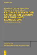 Förster / Sänger-Böhm / Schulz |  Kritische Edition der sahidischen Version des Johannesevangeliums | eBook | Sack Fachmedien