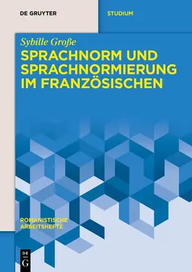 Große | Sprachnorm und Sprachnormierung im Französischen | E-Book | www.sack.de