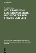 Kluge |  Wolframs von Eschenbach Bilder und Wörter für Freude und Leid | eBook | Sack Fachmedien