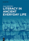 Kolb |  Literacy in Ancient Everyday Life | eBook | Sack Fachmedien
