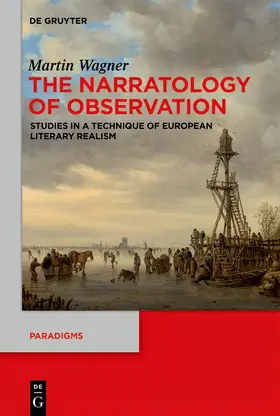 Wagner | The Narratology of Observation | Buch | 978-3-11-059518-5 | sack.de