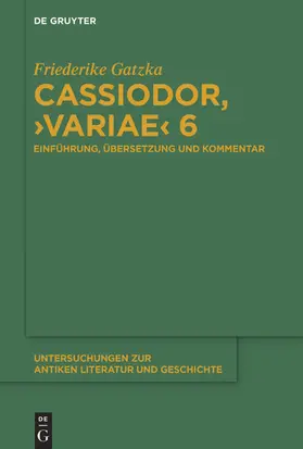 Gatzka | Cassiodor, ›Variae‹ 6 | E-Book | www.sack.de