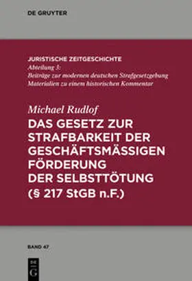Rudlof |  Das Gesetz zur Strafbarkeit der geschäftsmäßigen Förderung der Selbsttötung | Buch |  Sack Fachmedien