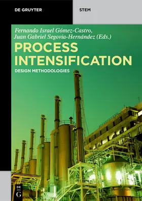 Segovia-Hernández / Gómez-Castro |  Process Intensification | Buch |  Sack Fachmedien
