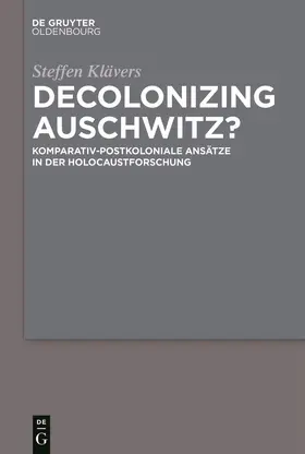 Klävers |  Decolonizing Auschwitz? | Buch |  Sack Fachmedien