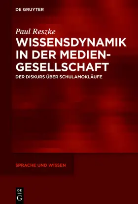 Reszke | Wissensdynamik in der Mediengesellschaft | E-Book | www.sack.de