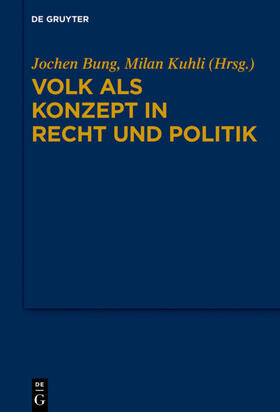Kuhli / Bung | Volk als Konzept in Recht und Politik | Buch | 978-3-11-059788-2 | sack.de