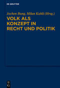 Kuhli / Bung |  Volk als Konzept in Recht und Politik | Buch |  Sack Fachmedien