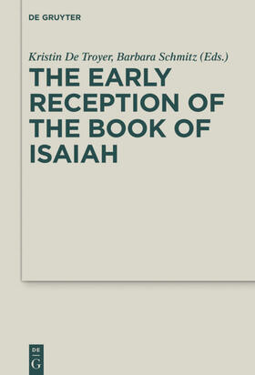 Schmitz / De Troyer |  The Early Reception of the Book of Isaiah | Buch |  Sack Fachmedien