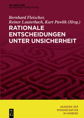 Fleischer / Pawlik / Lauterbach |  Rationale Entscheidungen unter Unsicherheit | Buch |  Sack Fachmedien