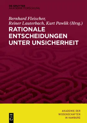 Fleischer / Pawlik / Lauterbach |  Rationale Entscheidungen unter Unsicherheit | Buch |  Sack Fachmedien