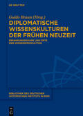 Braun |  Diplomatische Wissenskulturen der Frühen Neuzeit | eBook | Sack Fachmedien