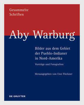 Fleckner | Aby Warburg - Bild.Pueblo-Indianer in Nord-Amerika | Buch | 978-3-11-059921-3 | sack.de