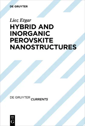 Etgar |  Hybrid and Inorganic Perovskite Nanostructures | eBook | Sack Fachmedien