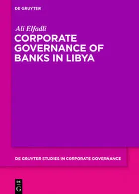 Elfadli | Corporate Governance of Banks in Libya | Buch | 978-3-11-060074-2 | sack.de