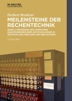 Bruderer |  Meilensteine der Rechentechnik 02 | Buch |  Sack Fachmedien