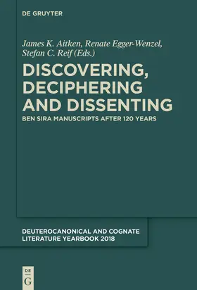 Calduch-Benages / Aitken / Corley |  Deuterocanonical and Cognate Literature Yearbook, 2018, Discovering, Deciphering and Dissenting | Buch |  Sack Fachmedien