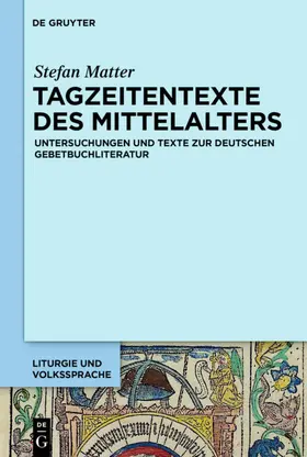Matter |  Tagzeitentexte des Mittelalters | Buch |  Sack Fachmedien