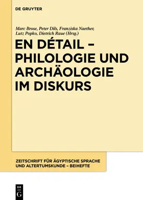 Brose / Dils / Naether |  En détail - Philologie und Archäologie im Diskurs | Buch |  Sack Fachmedien