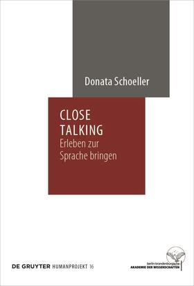 Schoeller | Schoeller, D: Close Talking | Buch | 978-3-11-060161-9 | sack.de