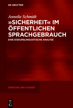 Schmidt |  'Sicherheit' im öffentlichen Sprachgebrauch | Buch |  Sack Fachmedien