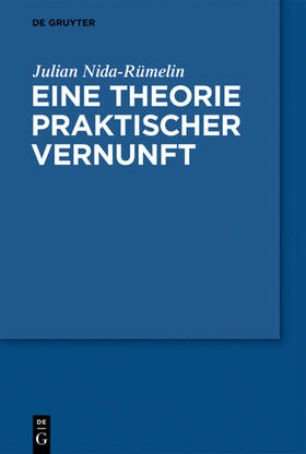 Nida-Rümelin | Eine Theorie praktischer Vernunft | E-Book | sack.de