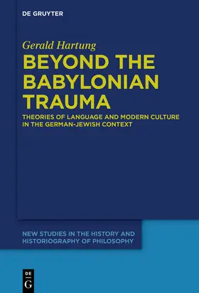 Hartung |  Beyond the Babylonian Trauma | eBook | Sack Fachmedien
