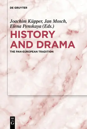 Küpper / Mosch / Penskaya |  History and Drama | Buch |  Sack Fachmedien