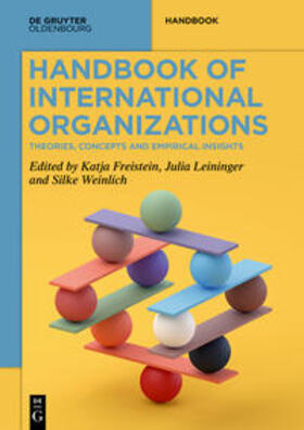 Freistein / Leininger / Weinlich | Handbook of International Organizations | Buch | 978-3-11-060429-0 | sack.de