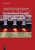 Brodie / Gupta / Bootes |  Microwave Based Weed Control and Soil Treatment | Buch |  Sack Fachmedien