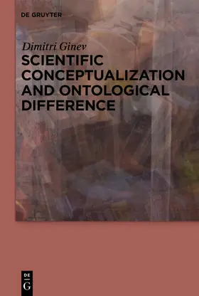 Ginev |  Scientific Conceptualization and Ontological Difference | eBook | Sack Fachmedien