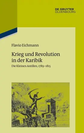 Eichmann |  Krieg und Revolution in der Karibik | Buch |  Sack Fachmedien