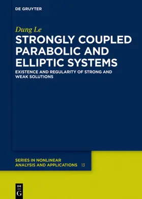 Le | Strongly Coupled Parabolic and Elliptic Systems | E-Book | sack.de