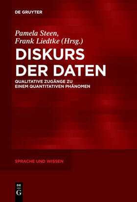 Liedtke / Steen | Diskurs der Daten | Buch | 978-3-11-060730-7 | sack.de