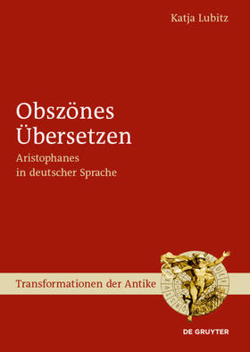 Lubitz | Obszönes Übersetzen | Buch | 978-3-11-060749-9 | sack.de