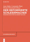 Käfer / Priesemuth / Plaul |  Der reformierte Schleiermacher | Buch |  Sack Fachmedien