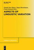 Olmen / Mortelmans / Brisard |  Aspects of Linguistic Variation | eBook | Sack Fachmedien