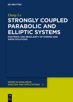 Le |  Strongly Coupled Parabolic and Elliptic Systems | eBook | Sack Fachmedien