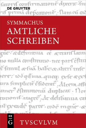 Q. Aurelius Symmachus / Forst / Symmachus | Amtliche Schreiben | Buch | 978-3-11-060904-2 | www.sack.de