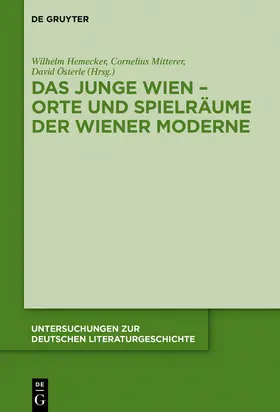 Hemecker / Mitterer / Österle |  Das Junge Wien - Orte und Spielräume der Wiener Moderne | Buch |  Sack Fachmedien