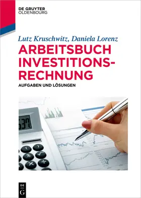 Kruschwitz / Lorenz | Arbeitsbuch Investitionsrechnung | E-Book | sack.de