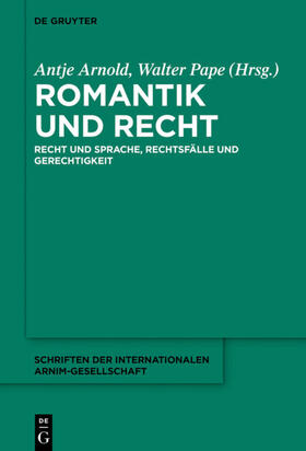 Pape / Arnold | Romantik und Recht | Buch | 978-3-11-060983-7 | sack.de