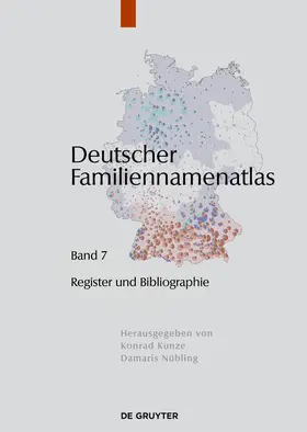 Kunze / Dräger / Nübling |  Deutscher Familiennamenatlas, Band 7, Verzeichnisse, Register, Literatur | Buch |  Sack Fachmedien