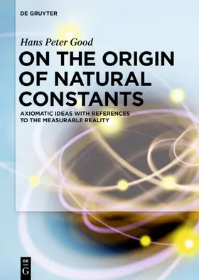 Good |  On the Origin of Natural Constants | eBook | Sack Fachmedien