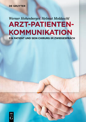 Hohenberger / Moldaschl | Arzt-Patienten-Kommunikation | E-Book | sack.de