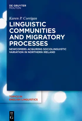 Corrigan | Linguistic Communities and Migratory Processes | Buch | 978-3-11-061147-2 | sack.de