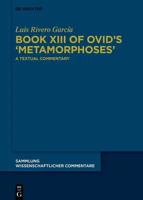 Rivero García |  Book XIII of Ovid’s ›Metamorphoses‹ | eBook | Sack Fachmedien
